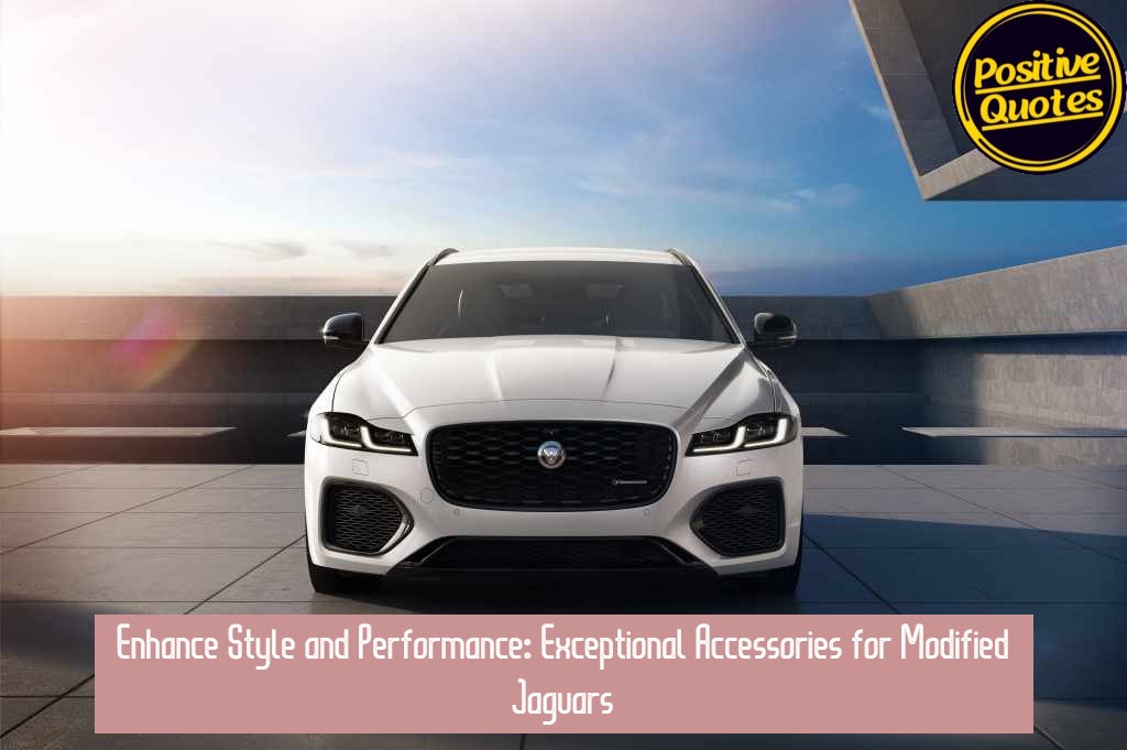 Enhance Style and Performance: Exceptional Accessories for Modified Jaguars