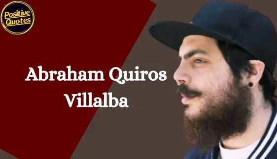 Abraham Quiros Villalba: A Success and Inspiration Story
