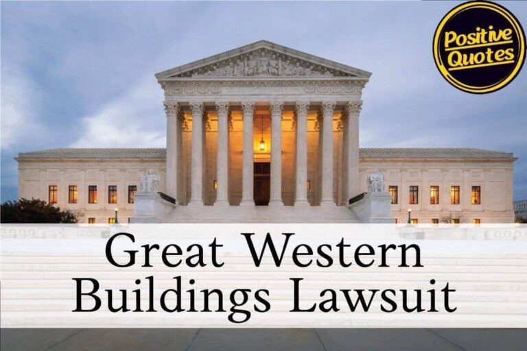 Great Western Buildings Lawsuit: A Complete Overview