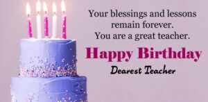 Happy Birthday Quotes For Teacher - Wishes & Messages
