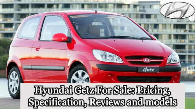 Hyundai Getz For Sale: Pricing, Specification, Reviews and models