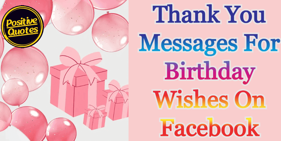 Thank You Messages For Birthday Wishes On Facebook