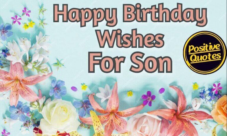 Happy Birthday Wishes For Son – Birthday Quotes For Son