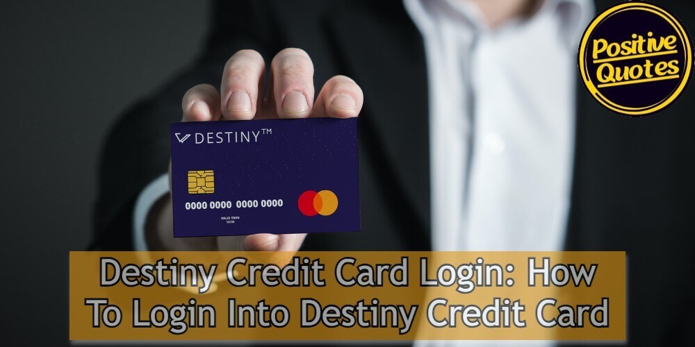 How To Login Into Destiny Credit Card